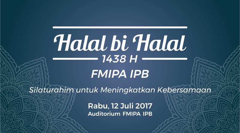 Undangan Halal bi Halal 1438 H FMIPA IPB