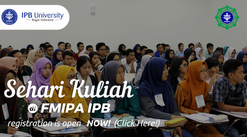 Pendaftaran Sehari Kuliah di FMIPA IPB 2019