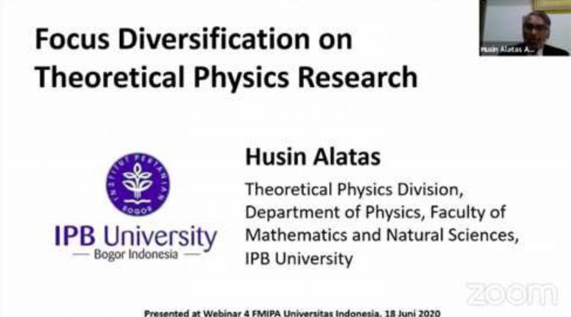 Prof Husin Alatas, Pakar Fisika Teori IPB University Bicara Peluang Riset Fisika Teori di Era Pandemi COVID-19