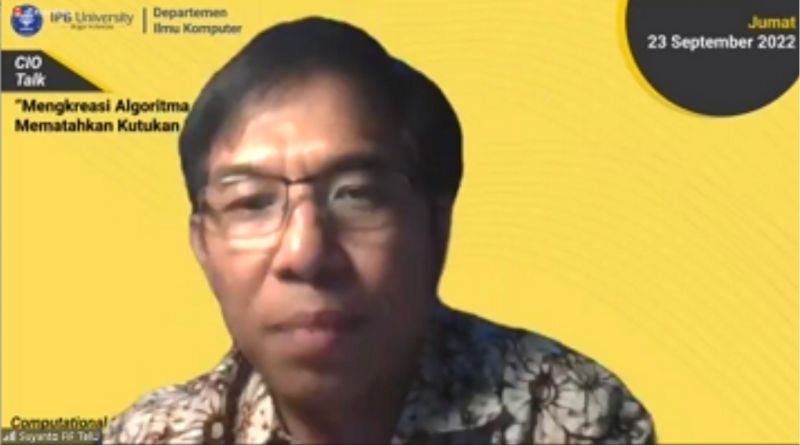 Departemen Ilmu Komputer FMIPA IPB Gelar CIO Talk, Undang Profesor Berpengaruh di Bidang Kecerdasan Buatan